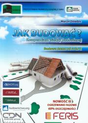 Jak budować. Kompendium wiedzy budowlanej. Autor: Marcin Dziedzic. Dadada.pl Okładka książki Jak budować. Kompendium wiedzy budowlanej