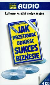 Jak przetrwać i odnieść sukces w biznesie - Audiobook. Autor: Frank Bettger. Dadada.pl Okładka książki Jak przetrwać i odnieść sukces w biznesie - Audiobook