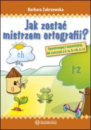 Okładka książki Jak zostać mistrzem ortografii? Spostrzegaj...