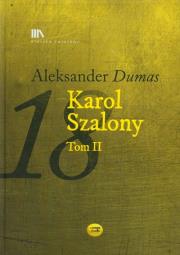Karol Szalony tom 2. Autor: Dumas Aleksander. Dadada.pl Okładka książki Karol Szalony tom 2