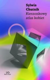 Kieszonkowy atlas kobiet. Kolekcja 20-lecia. Autor: Chutnik Sylwia. Dadada.pl Okładka książki Kieszonkowy atlas kobiet. Kolekcja 20-lecia