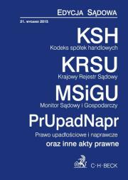 Kodeks spółek handlowych. Krajowy Rejestr Sądowy. Monitor Sądowy i gospodarczy. Prawo upadłościowe i naprawcze. Edycja sądowa. Autor: praca zbiorowa. Dadada.pl Okładka książki Kodeks spółek handlowych. Krajowy Rejestr Sądowy. Monitor Sądowy i gospodarczy. Prawo upadłościowe i naprawcze. Edycja sądowa
