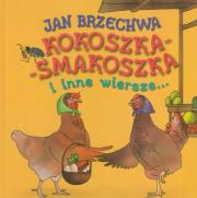Kokoszka-Smakoszka i inne wiersze... CD MP3. Autor: Brzechwa Jan. Dadada.pl Okładka książki Kokoszka-Smakoszka i inne wiersze... CD MP3