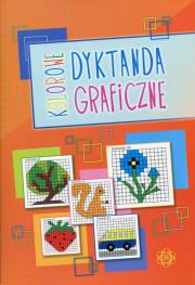 Kolorowe dyktanda graficzne. Autor: Wąsik Iwona. Dadada.pl Okładka książki Kolorowe dyktanda graficzne