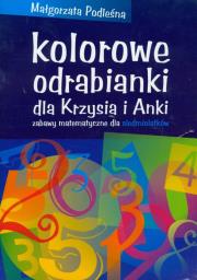 Kolorowe odrabianki dla Krzysia i Anki. Autor: Podleśna Małgorzata. Dadada.pl Okładka książki Kolorowe odrabianki dla Krzysia i Anki