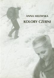 Kolory czerni. Autor: Milewska Anna. Dadada.pl Okładka książki Kolory czerni