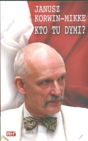 Kto tu  dymi?. Autor: Korwin-Mikke Janusz. Dadada.pl Okładka książki Kto tu  dymi?