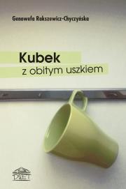 Okładka książki Kubek z obitym uszkiem
