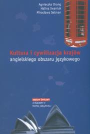 Kultura i cywilizacja krajów angielskiego obszaru językowego. Autor: Drong Agnieszka, Iwaniuk Halina, Setman Mirosława. Dadada.pl Okładka książki Kultura i cywilizacja krajów angielskiego obszaru językowego