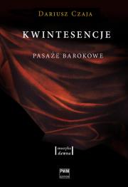 Okładka książki Kwintesencje. Pasaże barokowe