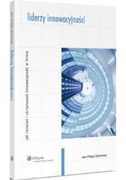Liderzy innowacyjności. Autor: Deschamps Jean-Philippe. Dadada.pl Okładka książki Liderzy innowacyjności