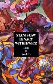 Listy T.2 cz.1 - Stanisław Ignacy Witkiewicz. Autor: Stanisław Ignacy Witkiewicz. Dadada.pl Okładka książki Listy T.2 cz.1 - Stanisław Ignacy Witkiewicz