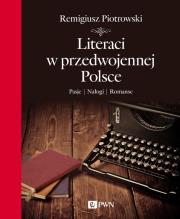 Okładka książki Literaci w przedwojennej Polsce