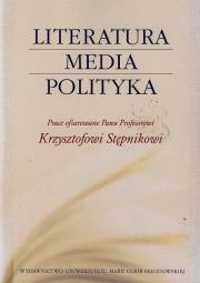 Literatura media polityka. Autor: Magdalena Piechota. Dadada.pl Okładka książki Literatura media polityka
