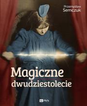 Okładka książki Magiczne dwudziestolecie