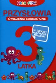 Okładka książki Mała Sowa. Przysłowia 3-latka:ćwiczenia edukacyjne