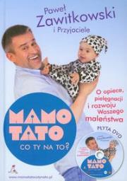 Mamo, tato, co ty na to? O opiece, pielęgnacji... Autor: Paweł Zawitkowski. Dadada.pl Okładka książki Mamo, tato, co ty na to? O opiece, pielęgnacji..