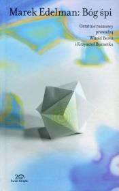 Marek Edelman: Bóg śpi. Kolekcja 20-lecia. Autor: Witold Bereś, Krzysztof Burnetko, Edelman Marek. Dadada.pl Okładka książki Marek Edelman: Bóg śpi. Kolekcja 20-lecia