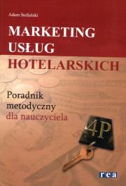 Okładka książki Marketing usług hotelarskich Poradnik metodyczny