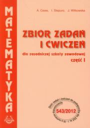 Matematyka w otacz ZSZ 1 zb.zad. ZR w.2012 PODKOWA. Autor: Alicja Cewe (red.), Halina Nahorska (red.). Dadada.pl Okładka książki Matematyka w otacz ZSZ 1 zb.zad. ZR w.2012 PODKOWA