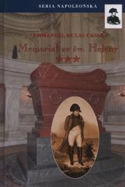Memoriał ze św. Heleny Tom 3. Autor: Cases Emmanuel. Dadada.pl Okładka książki Memoriał ze św. Heleny Tom 3