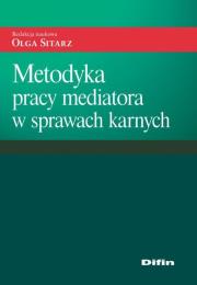 Okładka książki Metodyka pracy mediatora w sprawach karnych