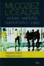Okładka książki Młodzież licealna wobec wartości,samotności w.2014