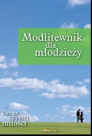Modlitewnik dla młodzieży. Autor: s. Maria Kwiek USJK. Dadada.pl Okładka książki Modlitewnik dla młodzieży