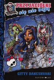 Okładka książki Monster High Przyjaciółki się nie boją