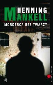 Morderca bez twarzy. Autor: Henning Mankell. Dadada.pl Okładka książki Morderca bez twarzy