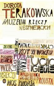 Muzeum rzeczy nieistniejących w.2014 WL. Autor: Terakowska Dorota. Dadada.pl Okładka książki Muzeum rzeczy nieistniejących w.2014 WL