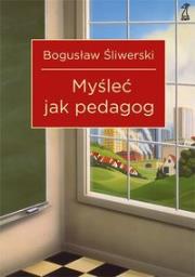 Okładka książki Myśleć jak pedagog