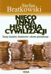 Nieco inna historia cywilizacji. Autor: Stefan Bratkowski. Dadada.pl Okładka książki Nieco inna historia cywilizacji