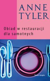 Obiad w restauracji dla samotnych. Autor: Tyler Anne. Dadada.pl Okładka książki Obiad w restauracji dla samotnych