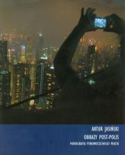 Okładka książki Obrazy post-polis