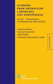 Ochrona praw obywatelek i obywateli Unii Europejskiej. Autor: Bodnar Adam, Gliszczyńska-Grabias Aleksandra, Baranowska Grażyna. Dadada.pl Okładka książki Ochrona praw obywatelek i obywateli Unii Europejskiej