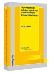 Okładka książki Odpowiedzialność podmiotu prywatnego z tytułu naruszenia prawa wspólnotowego