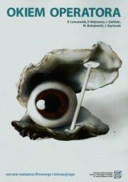 Okiem operatora. Autor: Lenczewski Ryszard, Piotr Wojtowicz. Dadada.pl Okładka książki Okiem operatora