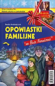 Opowiastki familijne na Boże Narodzenie + DVD. Autor: Beata Andrzejczuk. Dadada.pl Okładka książki Opowiastki familijne na Boże Narodzenie + DVD