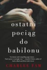 Okładka książki Ostatni pociąg do Babilonu