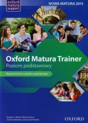 Oxford Matura Trainer ZP OXFORD. Autor: Sosnowska Danuta Joanna, Rachel Harding, Supera-Markowska Maria. Dadada.pl Okładka książki Oxford Matura Trainer ZP OXFORD