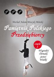 Okładka książki Pamiętnik Polskiego Przedsiębiorcy