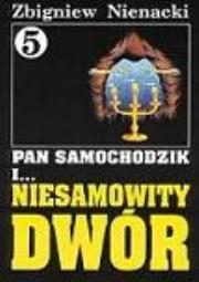Okładka książki Pan Samochodzik i Niesamowity dwór. Tom 5