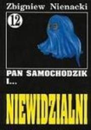 Pan Samochodzik i Niewidzialni. Tom 12. Autor: Nienacki Zbigniew. Dadada.pl Okładka książki Pan Samochodzik i Niewidzialni. Tom 12