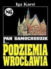 Okładka książki Pan Samochodzik i Podziemia Wrocławia. Tom 86