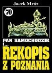 Pan Samochodzik i Rękopis z Poznania 70. Autor: Mróz Jacek. Dadada.pl Okładka książki Pan Samochodzik i Rękopis z Poznania 70