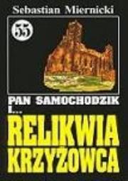 Okładka książki Pan Samochodzik i Relikwia krzyżowca 55