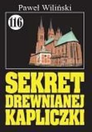 Okładka książki Pan Samochodzik i Sekret drewnianej kapliczki. Tom 116