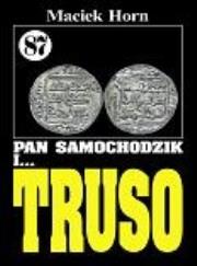 Pan Samochodzik i Truso 87. Autor: Horn Maciek. Dadada.pl Okładka książki Pan Samochodzik i Truso 87