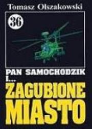 Okładka książki Pan Samochodzik i Zagubione miasto 36